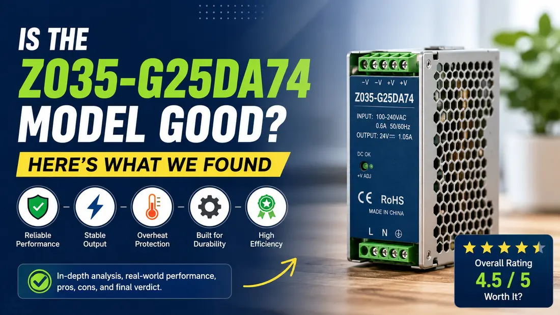 Is the ZO35-G25DA74 Model Good?