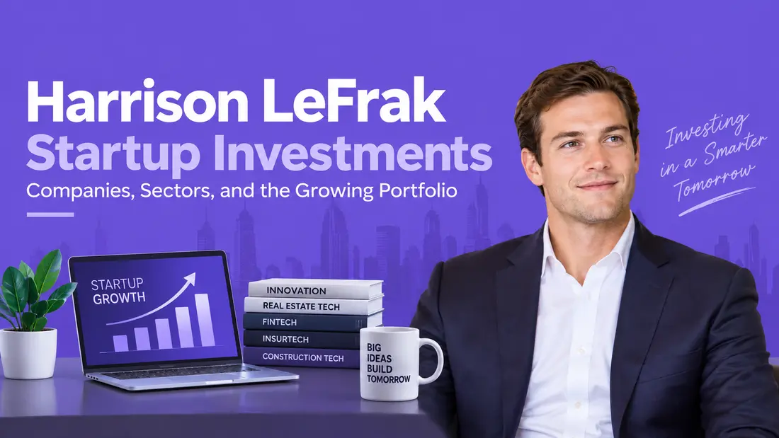 Harrison LeFrak Startup Investments