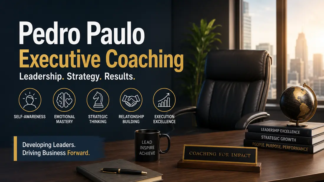 Pedro Paulo Executive Coaching Framework, Services, Results & Cost